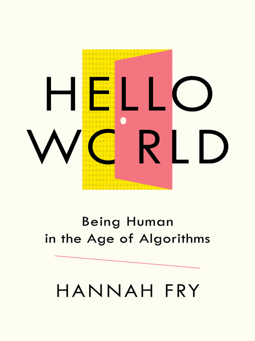 Title details for Hello World by Hannah Fry - Available